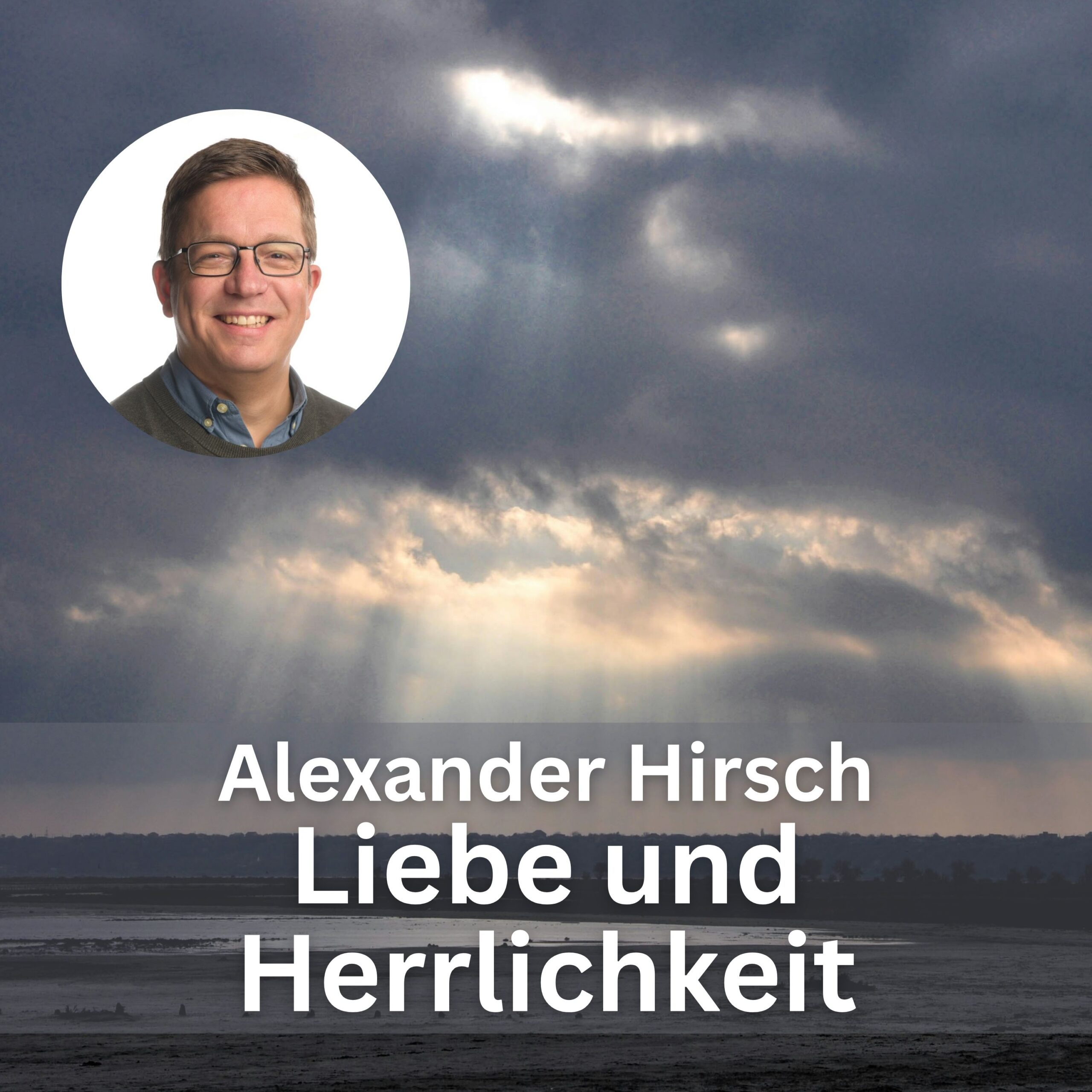 Alexander Hirsch: Liebe und Herrlichkeit post thumbnail image